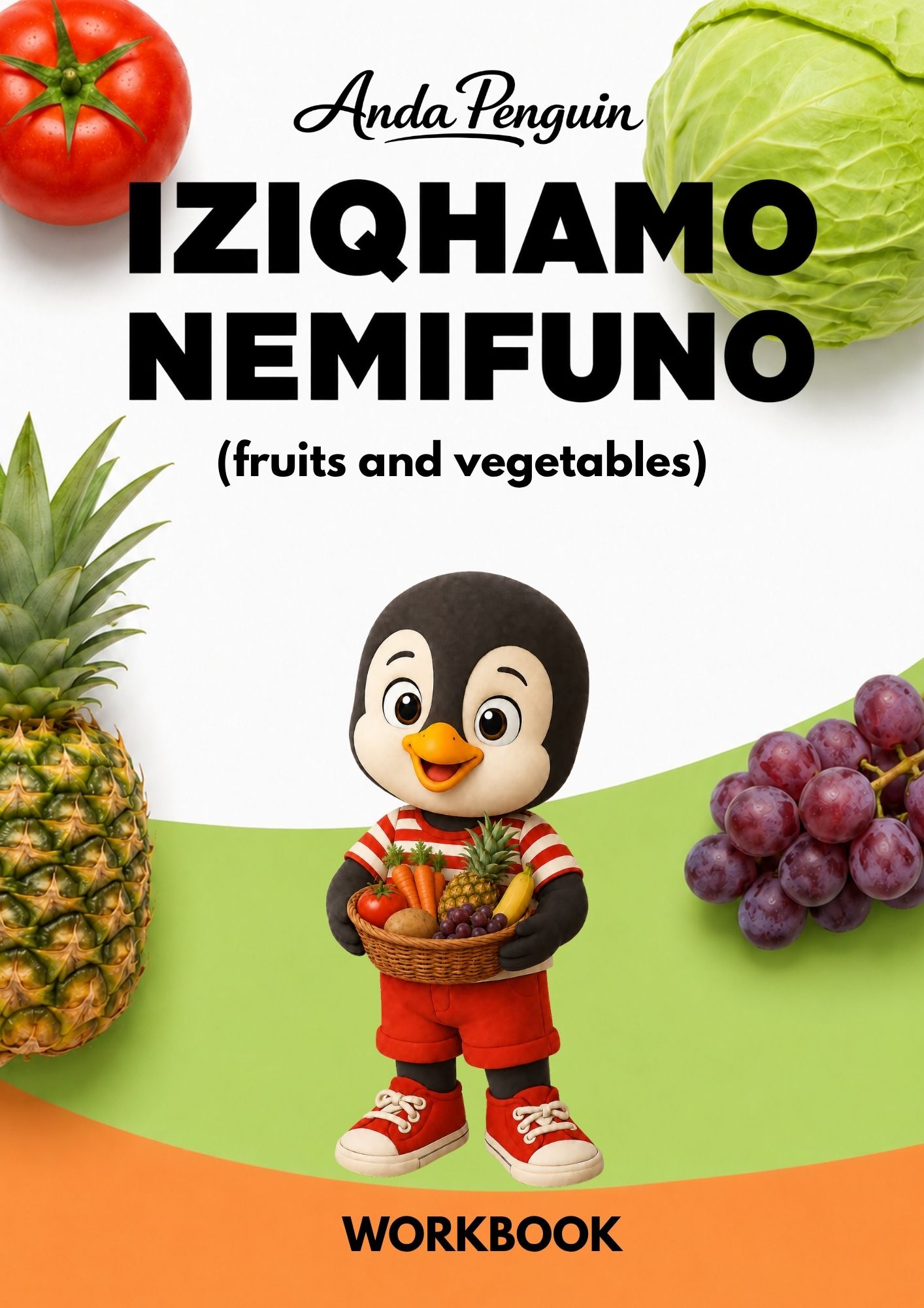 Iziqhamo Nemifuno Fruits and Vegetables Workbook cover