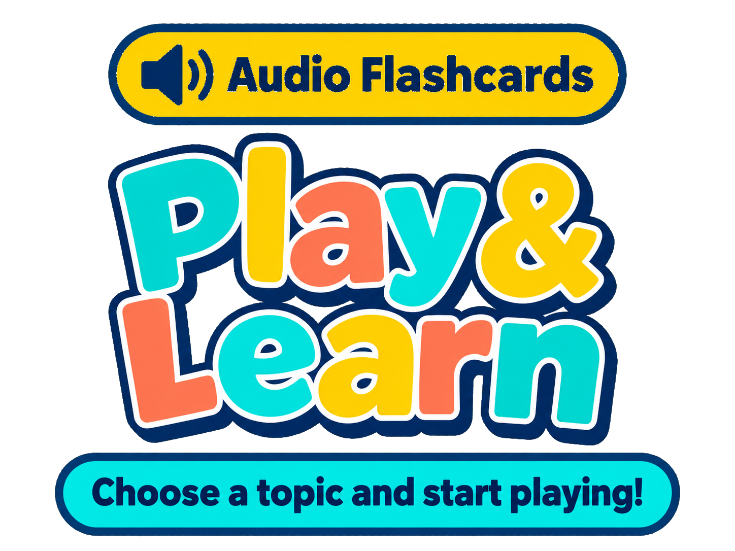 Audio Flashcards. Play & Learn. Choose a topic and start playing!
